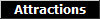 Attractions